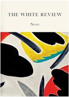 The White Review Magazine Issue  
