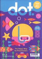 Dot Magazine Issue  