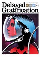 Delayed Gratification  Magazine Issue  