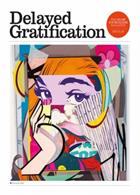 Delayed Gratification  Magazine Issue  