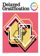 Delayed Gratification  Magazine Issue  