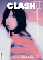 Clash 118 Bobby Gillespie Magazine Issue 118 BobbyG 