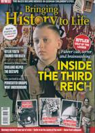 Bringing History To Life Magazine Issue NO 58