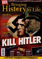 Bringing History To Life Magazine Issue NO 59