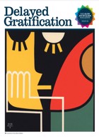 Delayed Gratification  Magazine Issue  