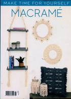 Make Time For Yourself Magazine Issue MACRAME