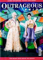 Outrageous Bride Magazine Issue N6