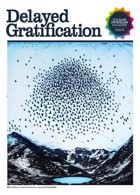 Delayed Gratification  Magazine Issue Issue 45 