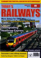 Todays Railways Uk Magazine Issue MAR 22