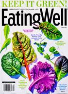 Eating Well Magazine Issue 04 