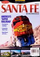 Classic Trains Magazine Issue SANTA FE