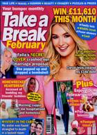 Take A Break Monthly Magazine Issue FEB 23