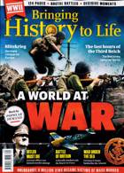 Bringing History To Life Magazine Issue NO 75