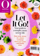O Quarterly Magazine Issue LET IT GO