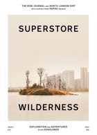 Superstore Wilderness Magazine Issue No.01