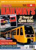 Todays Railways Uk Magazine Issue MAY 23