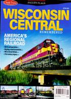 Classic Trains Magazine Issue WISCONSIN