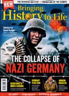 Bringing History To Life Magazine Issue NO 81