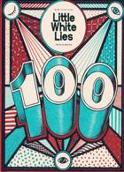 Little White Lies Magazine Issue NO 100 