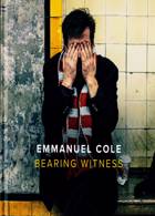 Bearing Witness Magazine Issue Emmanuel Cole