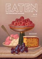 Eaten Magazine Issue 18: Dessert