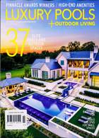 Luxury Pools And Living Magazine Issue FAL/WIN 