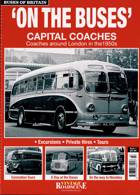 Buses Of Britain Magazine Issue NO 7
