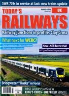 Todays Railways Uk Magazine Issue MAR 24