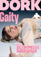 Dork April 24 - Caity Baser Cover Magazine Issue CAITY BASER 