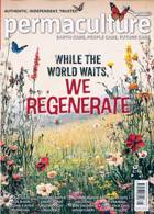 Permaculture Magazine Issue NO 125