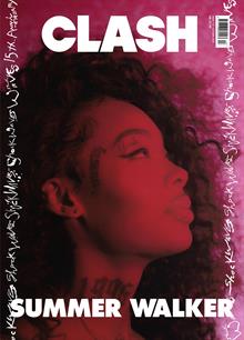 Clash 113 Summer Walker Magazine Issue 113 Summer