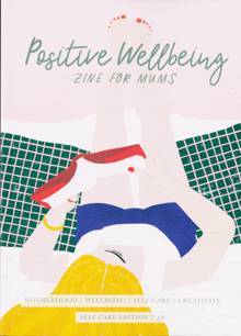 Positive Wellbeing Magazine Issue 14