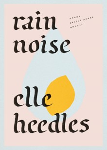 Rain Noise By Elle Heedles Magazine Rain Noise Order Online