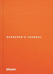 New Bloom Gardener's Journal Magazine GARDENS JOURNAL REFR Order Online