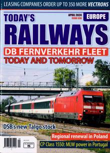Todays Railways Europe Magazine Issue APR 24