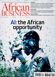 African Business Magazine APR 24 Order Online