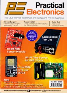 Practical Electronics Magazine JUN 24 Order Online