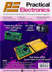 Practical Electronics Magazine MAY 25 Order Online