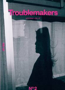 Troublemakers Magazine N2 Order Online