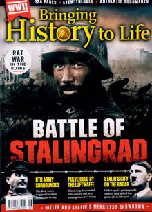 Bringing History To Life Magazine Issue NO 106 