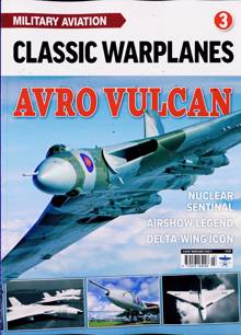 Classic Warplanes Magazine Issue NO 3 
