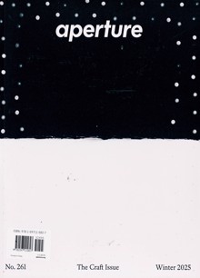 Aperture Magazine Issue NO261 