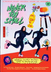 Never Too Small Magazine  Order Online