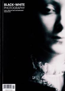 Black & White Photography Magazine NO 314 Order Online