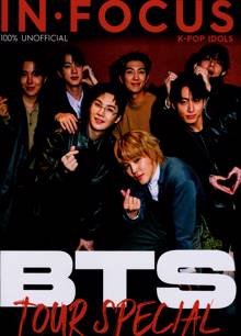 In Focus Magazine Issue BTS TOUR S
