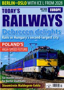Todays Railways Europe Magazine Issue JUL 26