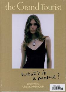 The Grand Tourist Magazine Issue NO2 