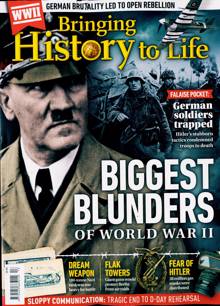 Bringing History to Life Magazine Issue NO 113