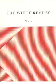 The White Review Magazine Issue  