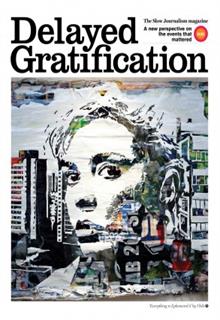 Delayed Gratification  Magazine Issue  